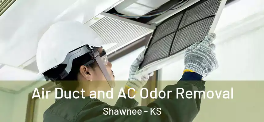  Air Duct and AC Odor Removal Shawnee - KS